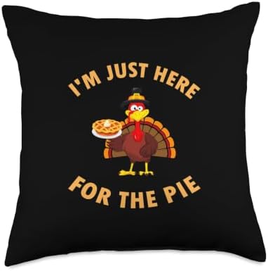 I'm Just Here For The Pie Shirt For Women Men Thanksgiving Throw Pillow by Unknown