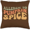 Groovy Autumn Allergic To Pumpkin Spice Thanksgiving Throw Pillow by Unknown