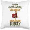 Clevery Disguised Turkey Throw Pillow by Unknown