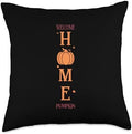 Welcome Home Pumpkin Fall Vibes Autumn Thanksgiving Throw Pillow by Unknown