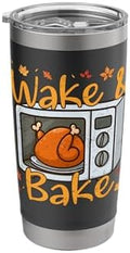 Wake & Bake Thanksgiving Humor for Chefs and Home Cooks Stainless Steel Insulated Tumbler by Unknown