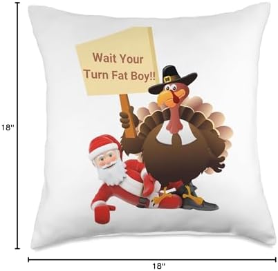 Funny Thanksgiving Wait Your Turn Fat Boy Funny Santa Turkey Throw Pillow - Image 4