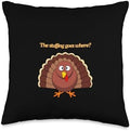 Funny Turkey Thanksgiving The Stuffing Goes Where Tailgate Throw Pillow by Unknown