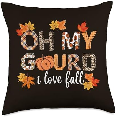 Oh My Gourd I Love Fall Thanksgiving Pumpkin Autumn Fall Throw Pillow by Unknown