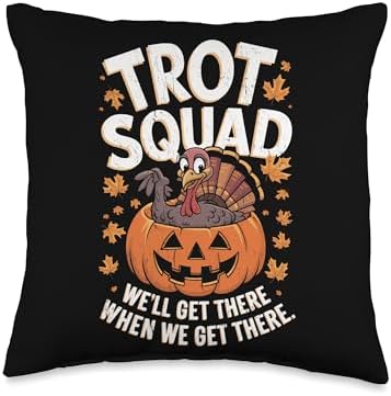 Turkey Trot Squad Thanksgiving 5K Trot Squad We'll Get There Throw Pillow by Unknown