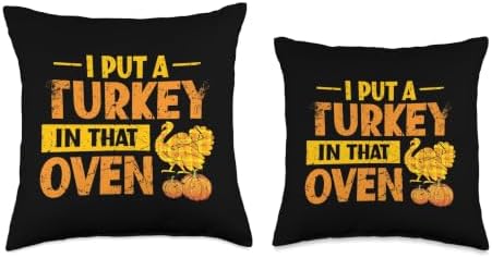 I Put a Turkey in that Oven Funny Thanksgiving Throw Pillow - Image 3