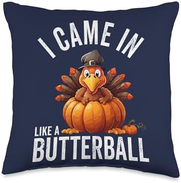 Butterball Turkey Thanksgiving Gift Store I Came in Like A Butterball Thanksgiving Turkey Women Men Throw Pillow, 16x16, Multicolor by Unknown
