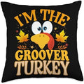 Thanksgiving Turkey I'm The Groover Matching Throw Pillow by Unknown