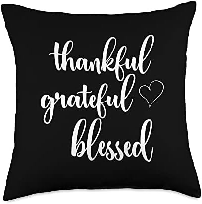 Thanksgiving Thankful Grateful Blessed Thankful Throw Pillow by Unknown