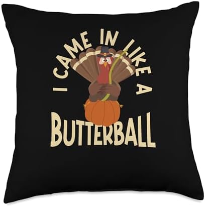 Thanksgiving Shirt Turkey Meat Pilgrim Costume I Came in Like A Butterball Thanksgiving Pumpkin Turkey Day Throw Pillow, 18x18, Multicolor by Unknown