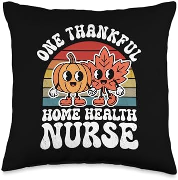 One Thankful Home Health Nurse Funny Autumn Thanksgiving Throw Pillow by Unknown