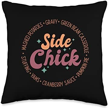 I'm A Side Chick Retro Funny Turkey Day Fall Thanksgiving Throw Pillow by Unknown
