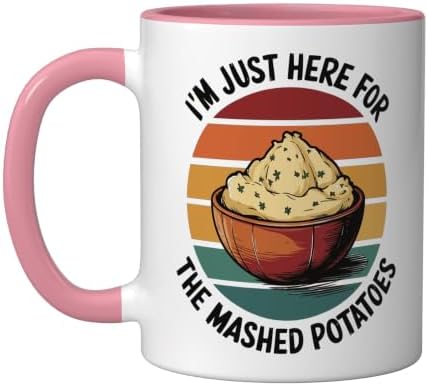 I'm Just Here For The Mashed Potatoes Ceramic Mug, Pink/White, 11oz by Unknown