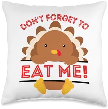 Don't Forget to eat me Funny Thanksgiving sarcatic Turkey Throw Pillow by Unknown