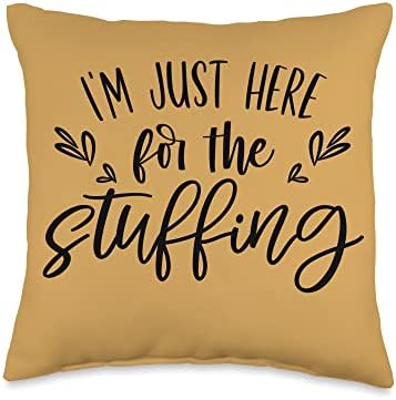 Thanksgiving Funny I'm Just Here For The Stuffing Family Throw Pillow by Unknown