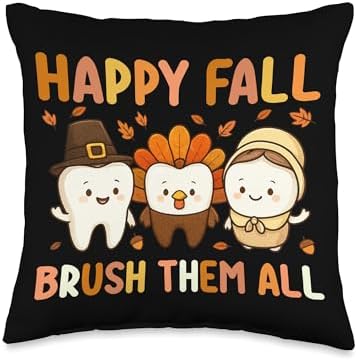 Happy Fall Brush Them All Dentist Humor Autumn Thanksgiving Throw Pillow by Unknown