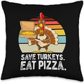 Turkey Funny Thanksgiving Save Turkeys Eat Pizza Men Boys Throw Pillow by Unknown