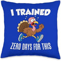 Thanksgiving Turkey Trot Trained Zero Days Funny Running Throw Pillow by Unknown