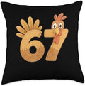 Funny 67 Turkey Meme Design for Thanksgiving Fans Throw Pillow by Unknown