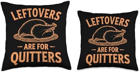 Thanksgiving Saying Thanksgiving Leftovers Are For Quitters Throw Pillow - Image 3