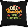 Thanksgiving Holiday Gifts and Designs One Thankful Home Economics Teacher Thanksgiving Throw Pillow, 16x16, Multicolor by Unknown