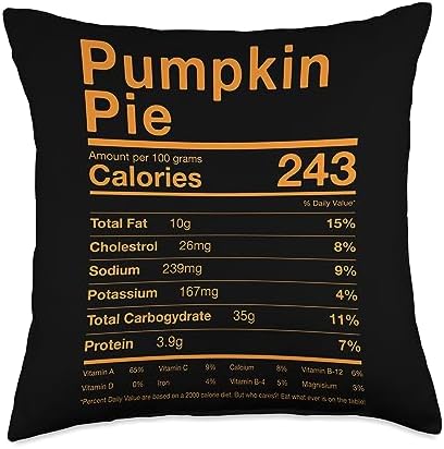Funny Thanksgiving Family Nutrition Facts Costume Pumpkin Pie Nutrition Facts Funny Thanksgiving Halloween Throw Pillow, 18x18, Multicolor by Unknown