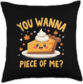 You Wanna Piece Of Me Thanksgiving Funny Cute Pumpkin Pie Throw Pillow by Unknown