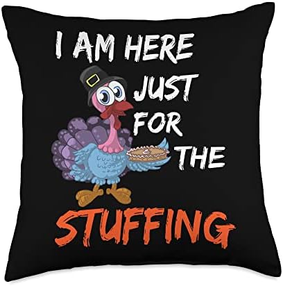 I am here just for the stuffing- Funny Turkey Thanksgiving Throw Pillow by Unknown