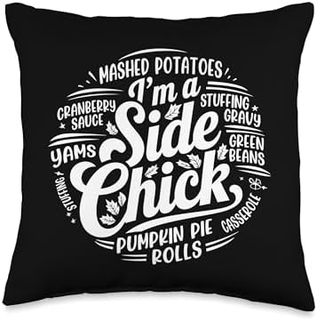 I'm A Side Chick, Grateful Thankful Blessed, Thanksgiving Throw Pillow by HadleyDesigns
