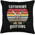 Leftovers Are For Quitters Funny Retro Thanksgiving Vintage Throw Pillow by Unknown