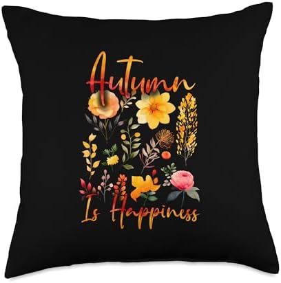 Autumn Is Happiness Fall Vibes Autumn Thanksgiving Throw Pillow by Unknown