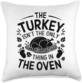 Turkey Isn't The Only Thing In Oven, Pregnancy Thanksgiving Throw Pillow by HadleyDesigns