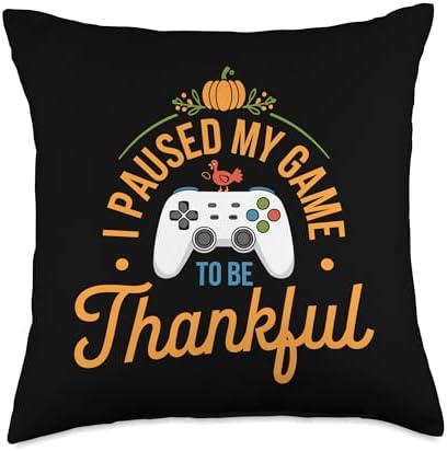 I Paused My Game To Be Thankful, Gamer Happy Thanksgiving Throw Pillow by HadleyDesigns