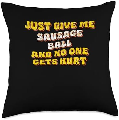 Just Give Me the Sausage Ball Sausage Balls Thanksgiving Throw Pillow by Unknown