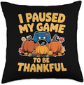 I Paused My Game To Be Thankful, Gamer Happy Thanksgiving Throw Pillow by HadleyDesigns