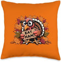 Thankful Holiday Funny Thanksgiving Turkey Outfits Eat Ham Not Turkey Happy Thanksgiving Funny Men Women Kids Throw Pillow, 16x16, Multicolor by Unknown