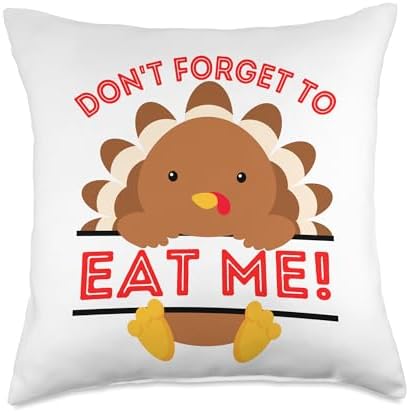 Don't Forget to eat me Funny Thanksgiving sarcatic Turkey Throw Pillow by Unknown