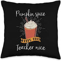 Pumpkin Spice Keeps This Teacher Nice Funny Thanksgiving Throw Pillow by Unknown
