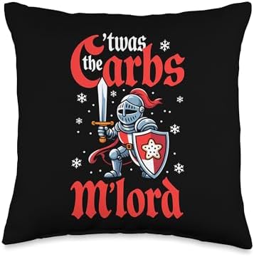 'TWAS The Carbs M'Lord Funny Thanksgiving Knight Cockies Throw Pillow by Unknown