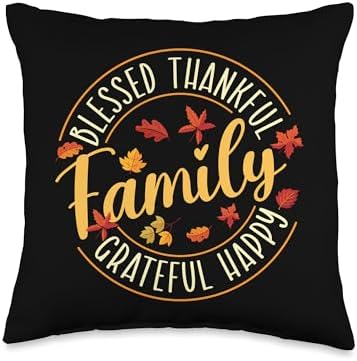 Blessed Thankful - Family Thanksgiving Day Fall Holiday Throw Pillow by Unknown