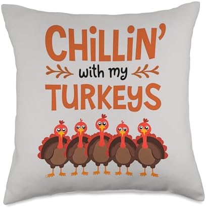 Funny Chillin' with My Turkeys Thanksgiving Throw Pillow by Unknown