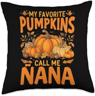 My Favorite Pumpkins Call Me Nana Thanksgiving Grandma Throw Pillow by Unknown
