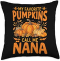 My Favorite Pumpkins Call Me Nana Thanksgiving Grandma Throw Pillow by Unknown