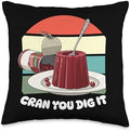 Cranberry Thanksgiving 2025 Cran You Dig It, Cranberry Sauce Throw Pillow by Unknown