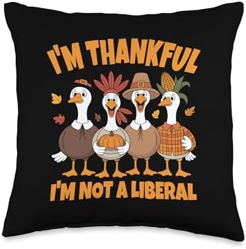 Thank God I’m Thankful I’m Not A Liberal Thanksgiving Throw Pillow by Unknown