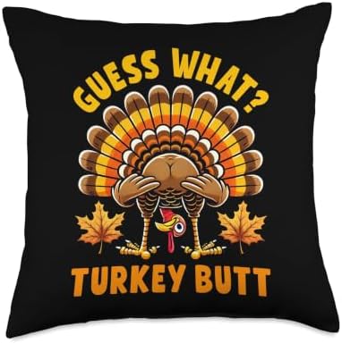 Guess What Turkey Butt Funny Turkey Day Thanksgiving Humor Throw Pillow by Unknown