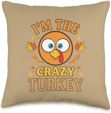 I'm The Crazy Turkey, Funny Thanksgiving Family Matching Throw Pillow by Unknown