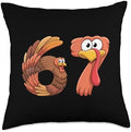 Funny Thanksgiving 67 Turkey Shirt Six Seven Birthday Gift Throw Pillow by Unknown