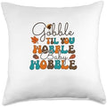 Gobble Til You Wobble Thanksgiving Turkey Design Throw Pillow by Unknown