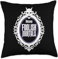 Welcome Foolish Mortals Throw Pillow